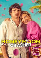 허니문 불청객.Honeymoon Crasher (2025)